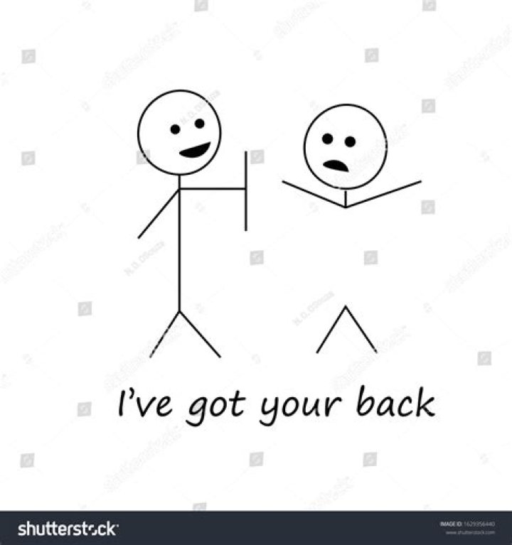 ___ got your back