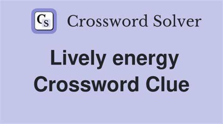 Lively energy Crossword Clue